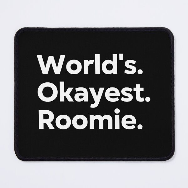 Item preview, World's Okayest Roomie designed and sold by kindxinn.