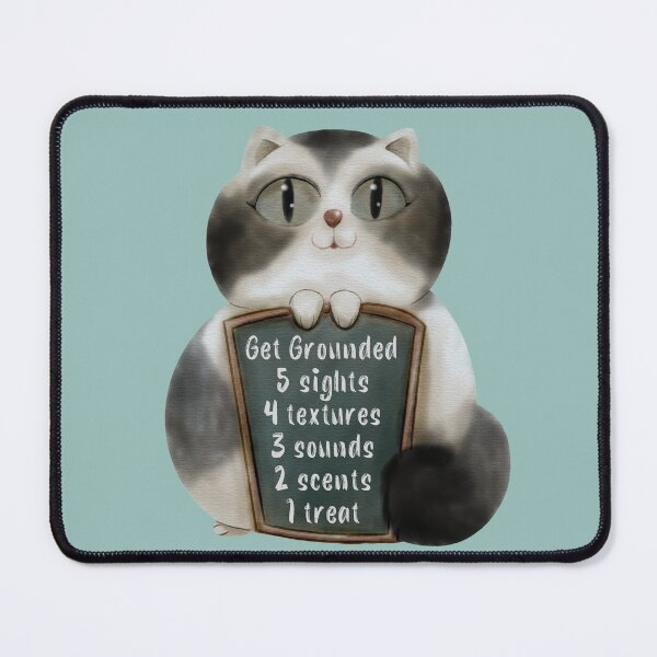 Item preview, Wise Mind Wise Cats: Overwhelmed? Stop and ground. Mindfulness using the five senses, grounding technique. You will get through this, you are worthy and deserving of care. designed and sold by Orianah.