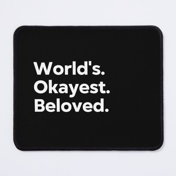 Item preview, World's Okayest Beloved designed and sold by kindxinn.