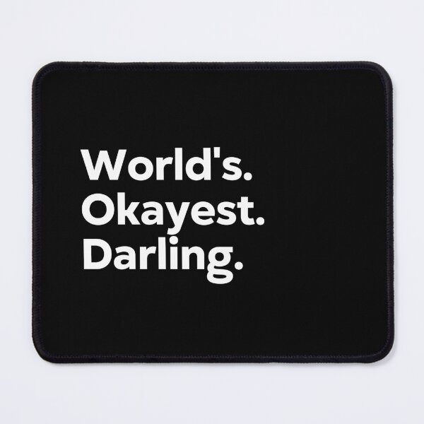 Item preview, World's Okayest Darling designed and sold by kindxinn.