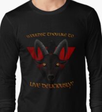 Black Phillip - Wouldst thou like to live deliciously? Long Sleeve T-Shirt