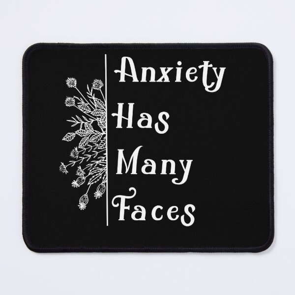Item preview, Anxiety Has Many Faces | Wildflowers designed and sold by TrainedBoss.