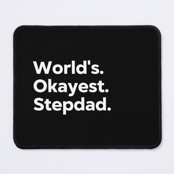 Item preview, World's Okayest Stepdad designed and sold by kindxinn.