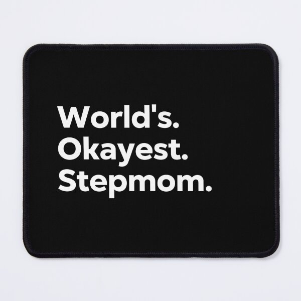 Item preview, World's Okayest Stepmom designed and sold by kindxinn.