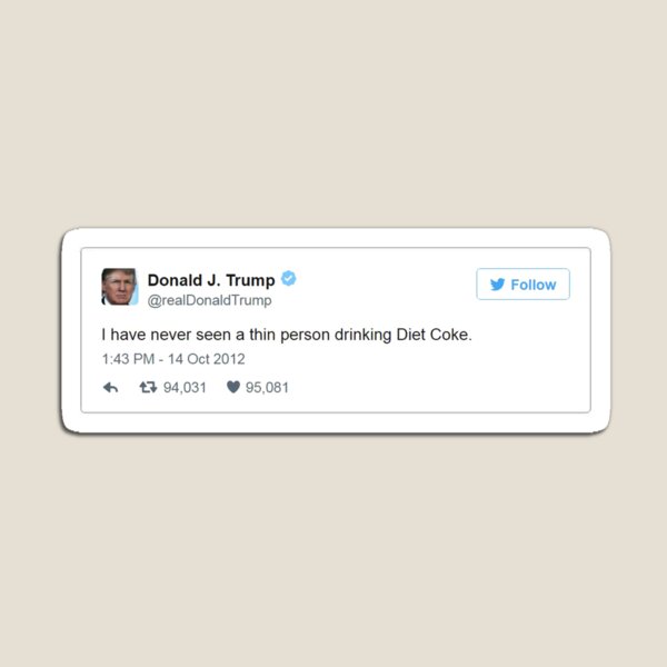 Trump Diet Coke Tweet Magnet