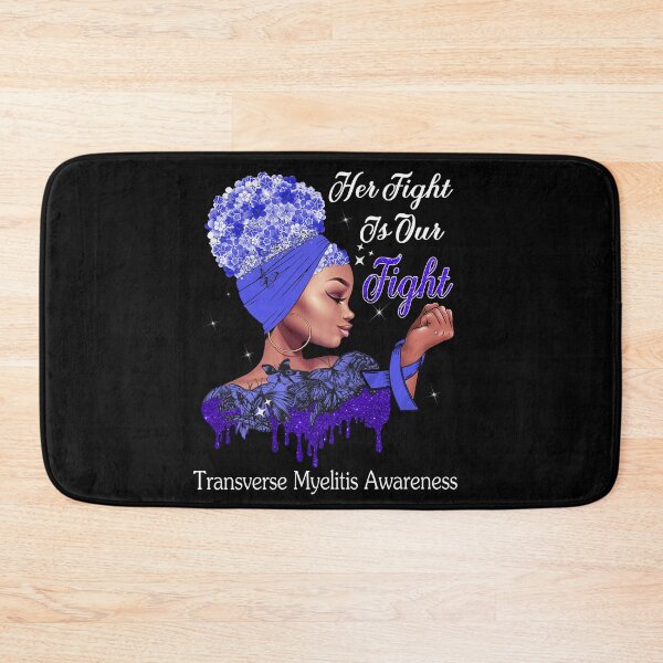 Item preview, Her Fight Is Our Fight Transverse Myelitis Awareness designed and sold by Mnrshirley.