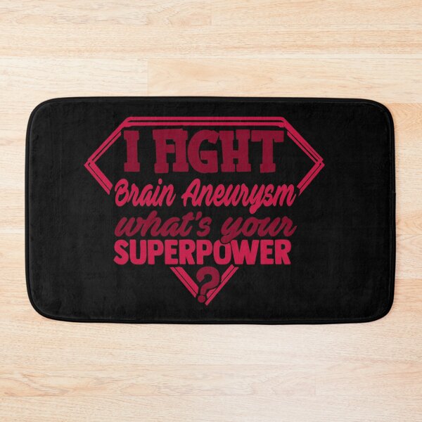 Item preview, I Fight Brain Aneurysm What's Your Superpower designed and sold by Kohend.