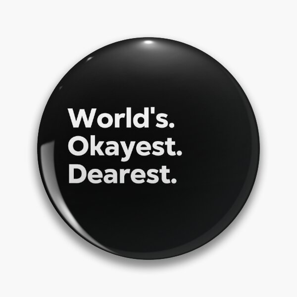 Item preview, World's Okayest Dearest designed and sold by kindxinn.