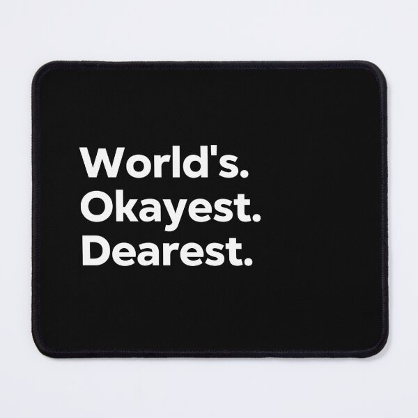 Item preview, World's Okayest Dearest designed and sold by kindxinn.