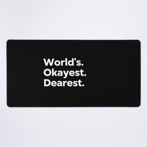 Item preview, World's Okayest Dearest designed and sold by kindxinn.