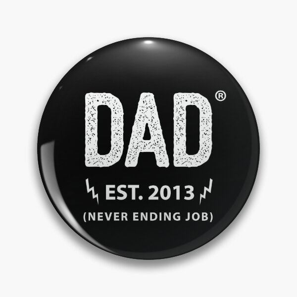 Item preview, Dad Established 2013 Never Ending Job shirt for dad design for dad designed and sold by chadtees.