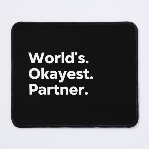 Item preview, World's Okayest Partner designed and sold by kindxinn.