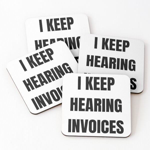 Item preview, I Keep Hearing Invoices  Accounting Puns  Accounting Jokes And Puns  Funny Accounting Puns  Best  designed and sold by Coraleyes.