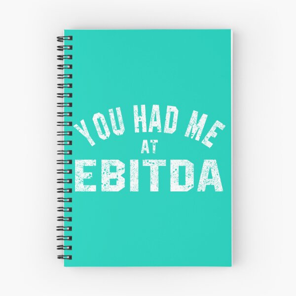 Item preview, You Had Me at EBITDA designed and sold by Coraleyes.