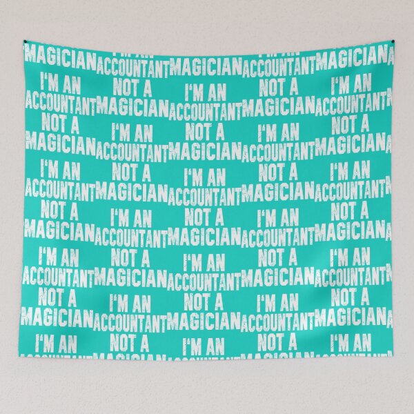 Item preview, I_m an Accountant Not a Magician    designed and sold by Coraleyes.