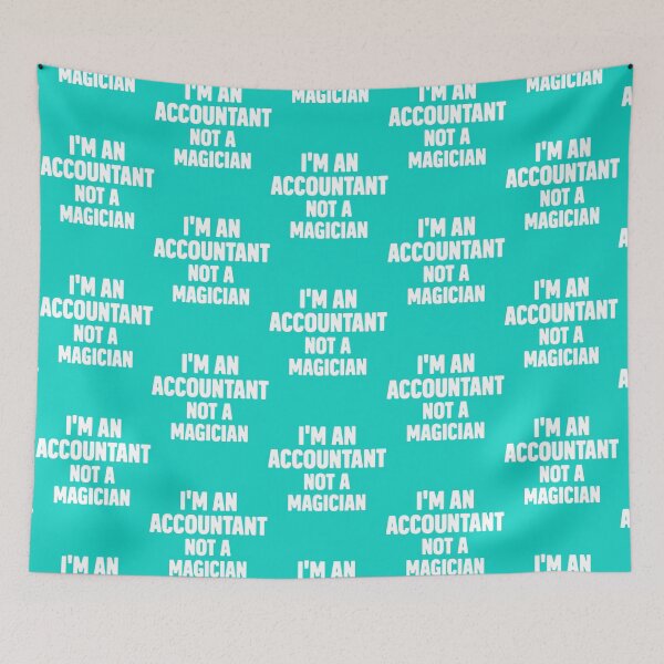 Item preview, I_m An Accountant Not A Magician   designed and sold by Coraleyes.