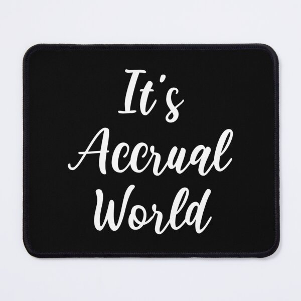Item preview, It_s Accrual World designed and sold by Coraleyes.