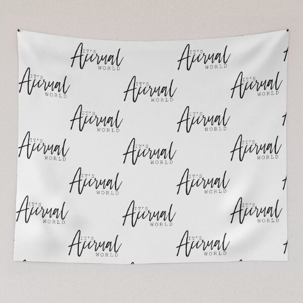 Item preview, It_s Accrual World Accounting Pun   designed and sold by Coraleyes.
