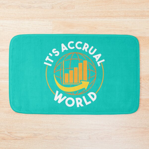 Item preview, It_s Accrual World Funny Accounting _amp_ Accountant   designed and sold by Coraleyes.