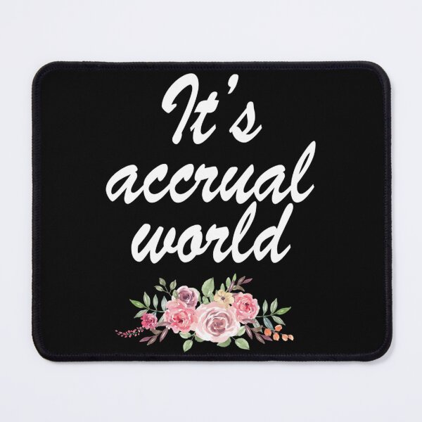 Item preview, It_S Accrual World With Water Color For Dad Mom Friend   designed and sold by Coraleyes.