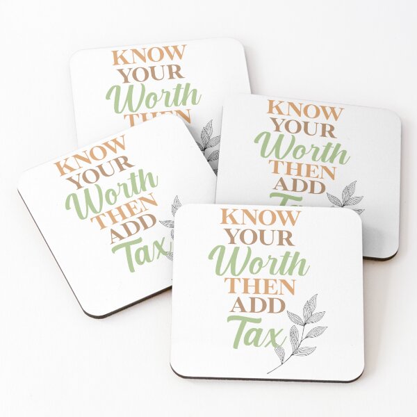 Item preview, Know your worth, then add tax   designed and sold by Coraleyes.