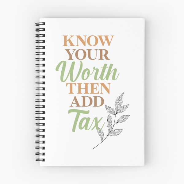 Item preview, Know your worth, then add tax   designed and sold by Coraleyes.