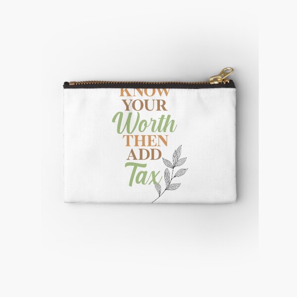 Item preview, Know your worth, then add tax   designed and sold by Coraleyes.