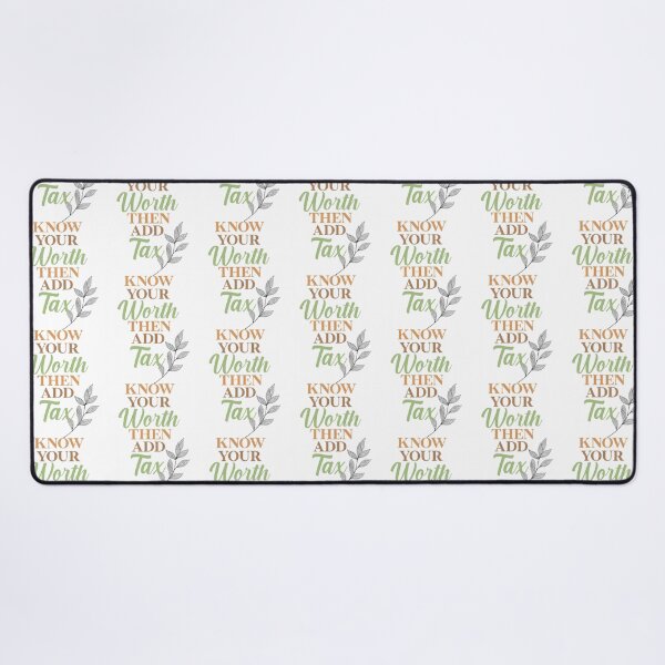 Item preview, Know your worth, then add tax   designed and sold by Coraleyes.