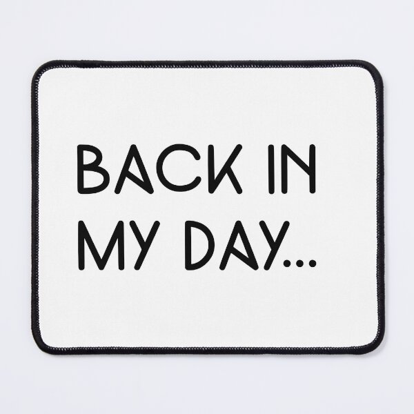 Item preview, Back In My Day .bw designed and sold by yasarh.