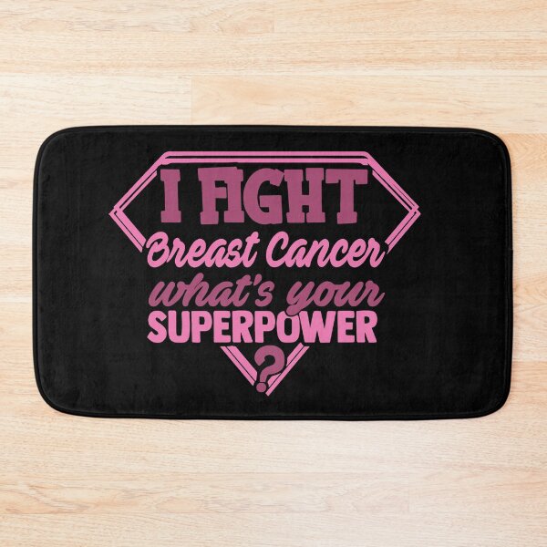 Item preview, I Fight Breast Cancer What's Your Superpower designed and sold by Kohend.