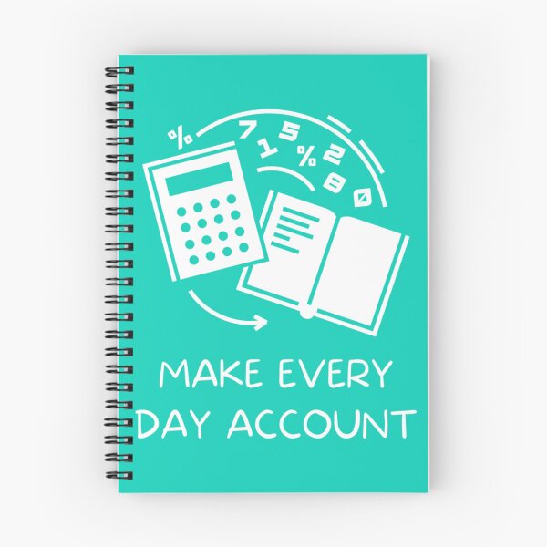 Item preview, Make Every Day Account  Accounting Puns  Accounting Jokes And Puns  Funny Accounting Puns  Best  designed and sold by Coraleyes.