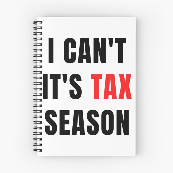 Item preview, sorry I Can_t It_s Tax Season - Don_t Even Ask I Can_t It_s Tax Season designed and sold by Coraleyes.