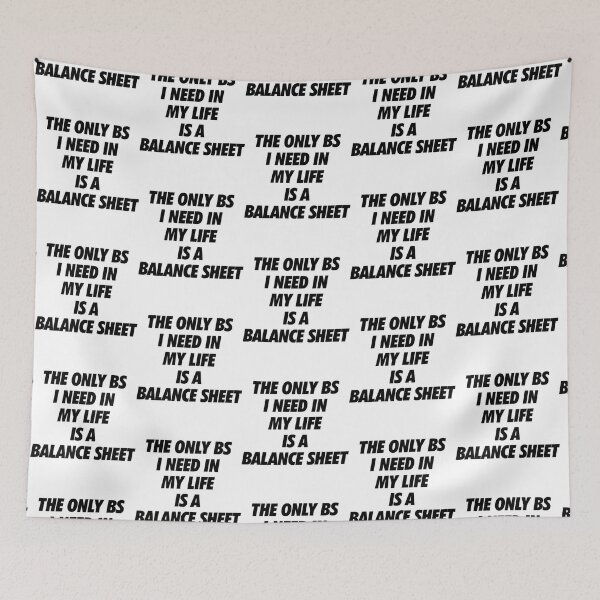 Item preview, The Only BS I Need In My Life Is A Balance Sheet Black   designed and sold by Coraleyes.