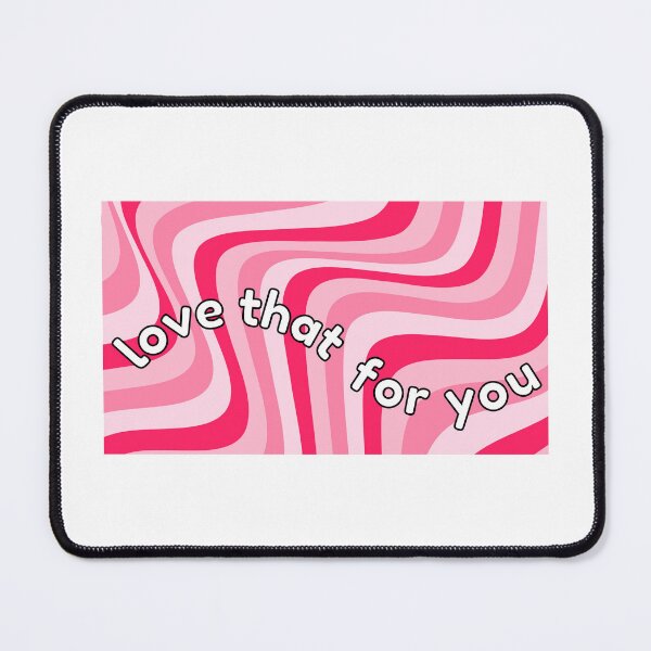 Item preview, pink love that for you designed and sold by kaelinmeicher.