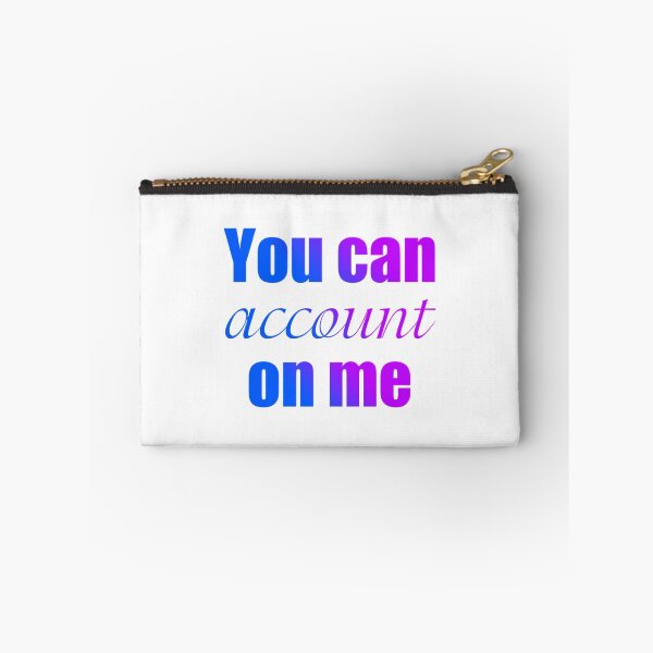 Item preview, You can Account on Me   designed and sold by Coraleyes.