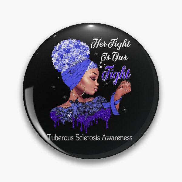 Item preview, Her Fight Is Our Fight Tuberous Sclerosis Awareness designed and sold by Mnrshirley.