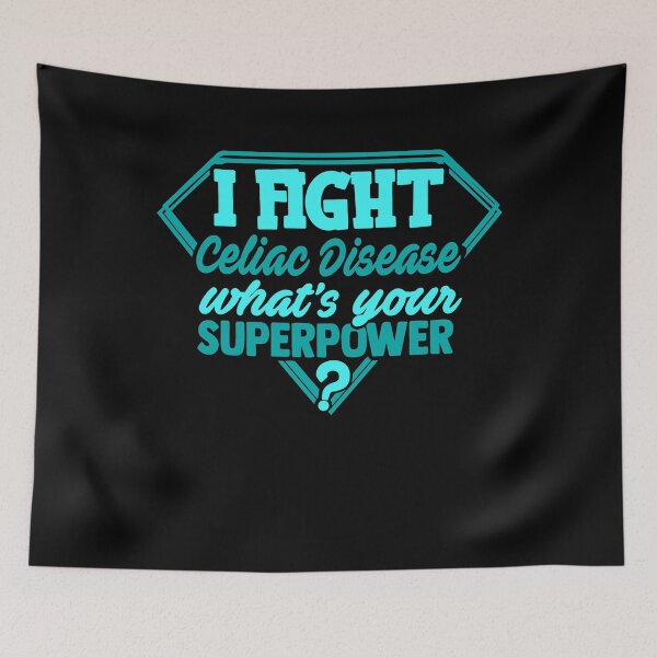 Item preview, I Fight Celiac Disease What's Your Superpower designed and sold by Kohend.