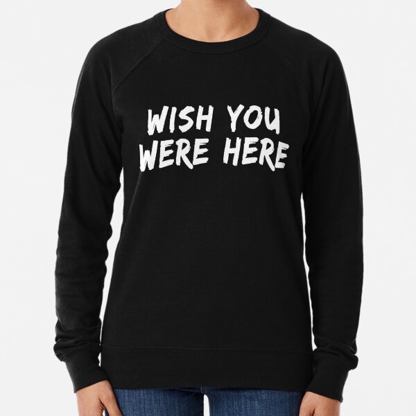 Wish You Were Here Hoodie Preppy Clothes - Travis Scott Merch