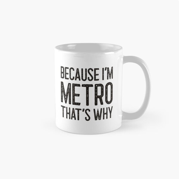 Artikelvorschau, Weil ich Metro bin, deshalb lustiger personalisierter Name entworfen und verkauft von MariosNydras.