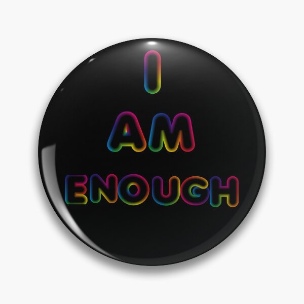 Item preview, I Am Enough-Black Background  designed and sold by Trendi61.