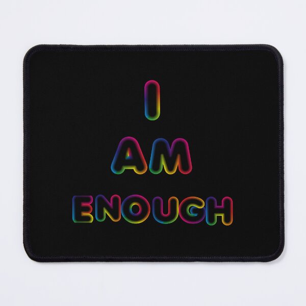 Item preview, I Am Enough-Black Background  designed and sold by Trendi61.