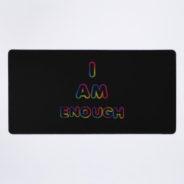 Item preview, I Am Enough-Black Background  designed and sold by Trendi61.