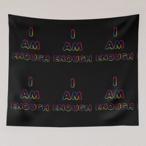 Item preview, I Am Enough-Black Background  designed and sold by Trendi61.