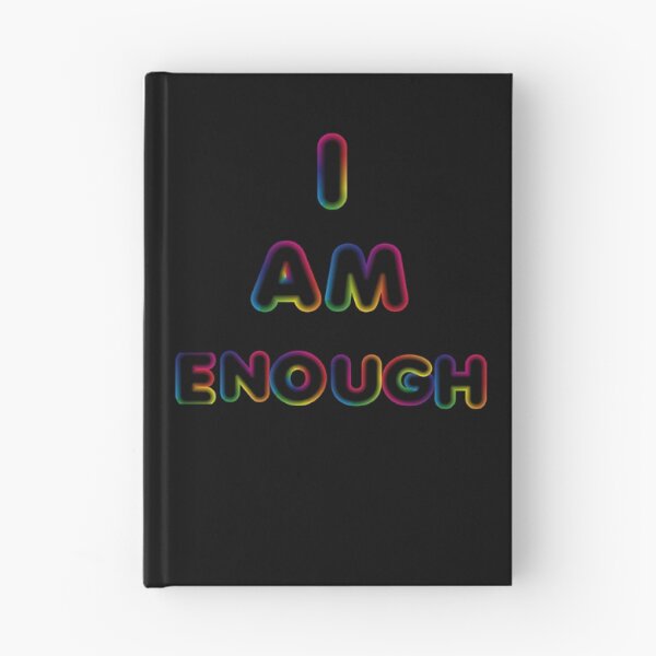 Item preview, I Am Enough-Black Background  designed and sold by Trendi61.
