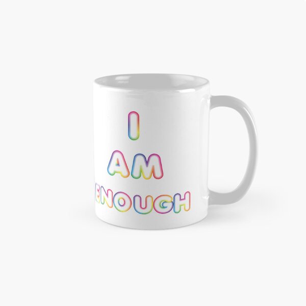 Item preview, I Am Enough-White Background  designed and sold by Trendi61.