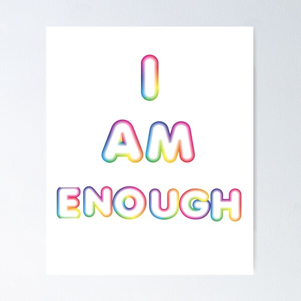 Item preview, I Am Enough-White Background  designed and sold by Trendi61.