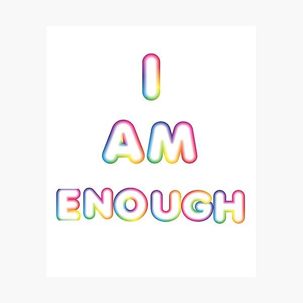 Item preview, I Am Enough-White Background  designed and sold by Trendi61.