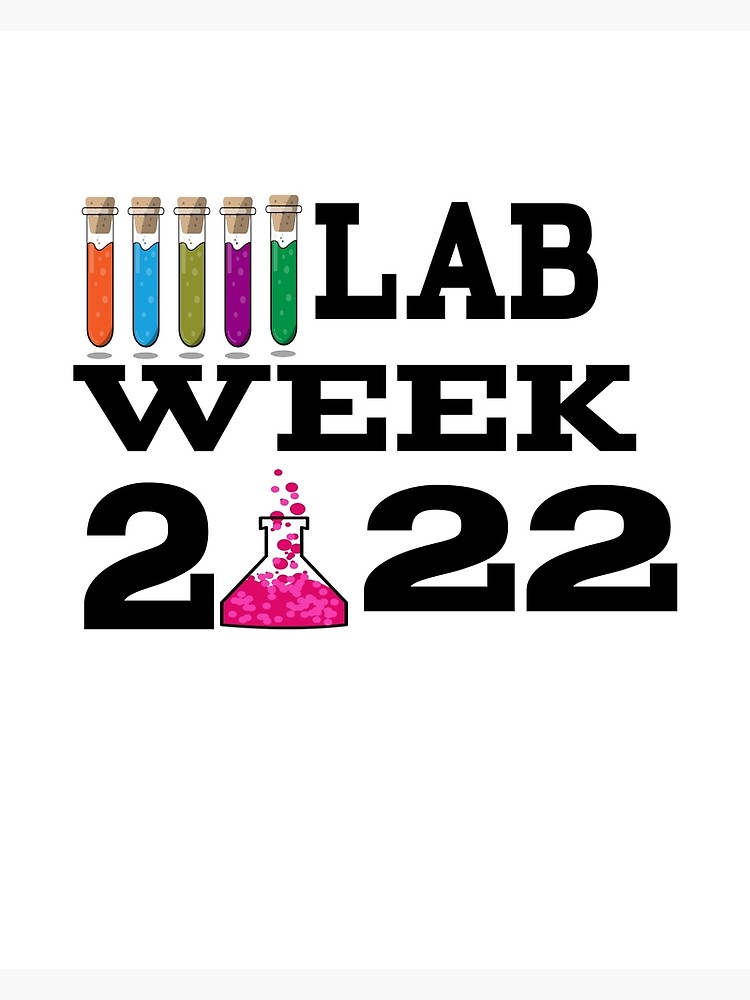 "LAB WEEK 2022" Poster for Sale by leicha Redbubble