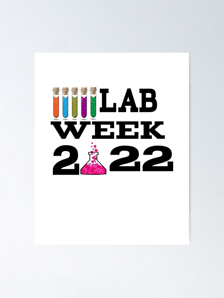 "LAB WEEK 2022" Poster for Sale by leicha Redbubble