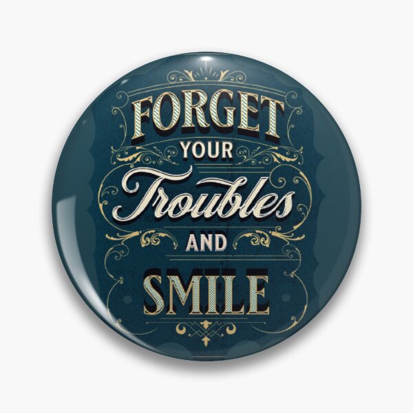 Item preview, forget your troubles and smile, funny great vibes inspiration quotes designed and sold by Nicedeco.